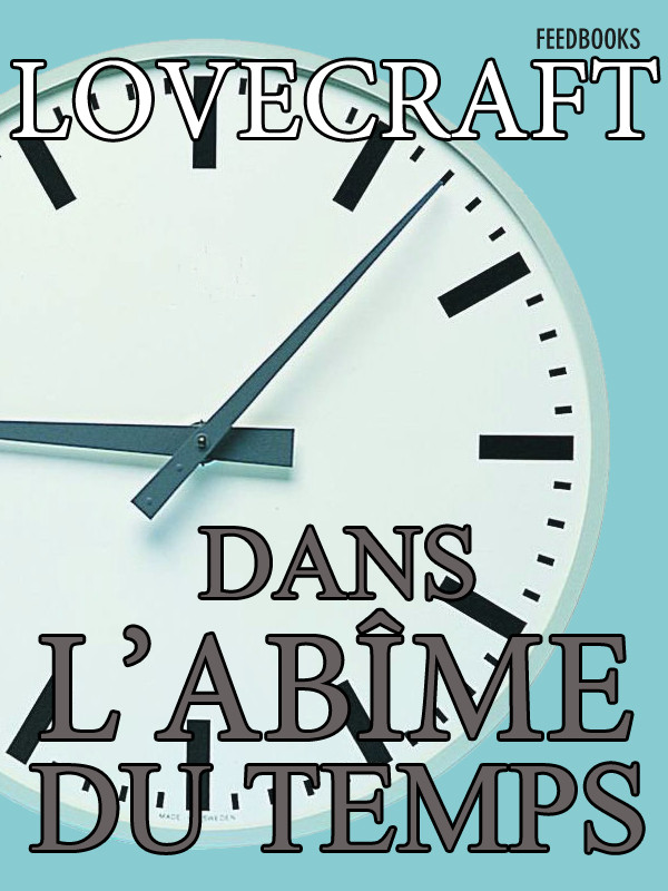 Dans l'Abîme du Temps