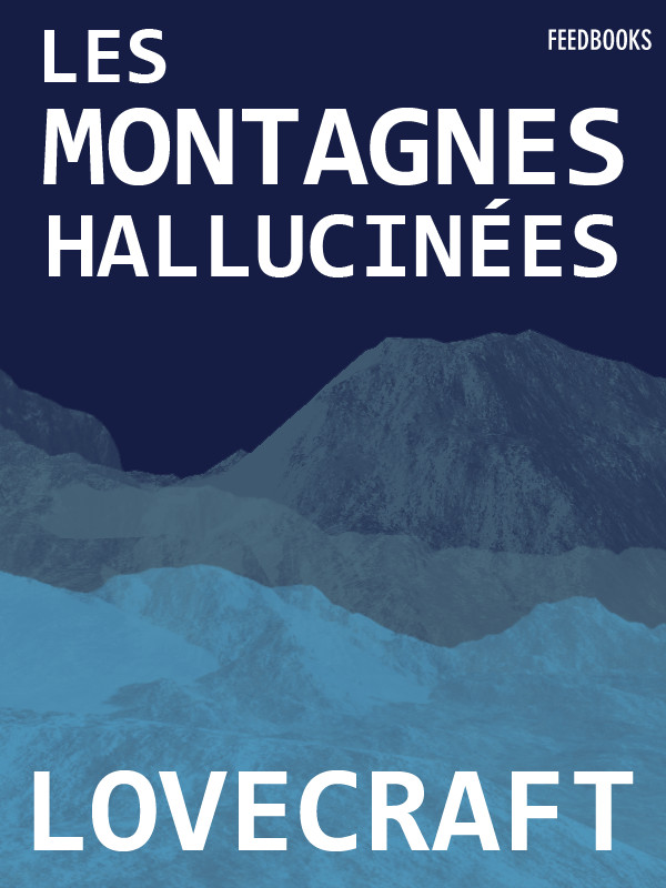 Les Montagnes Hallucinées