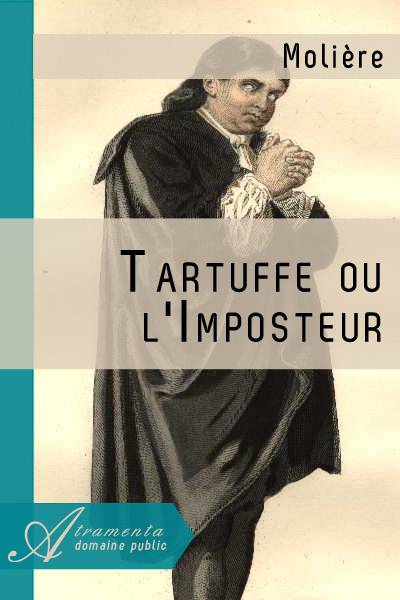 Tartuffe ou l'Imposteur