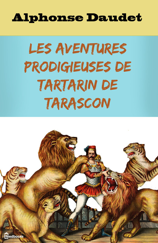 Les Aventures prodigieuses de Tartarin de Tarascon