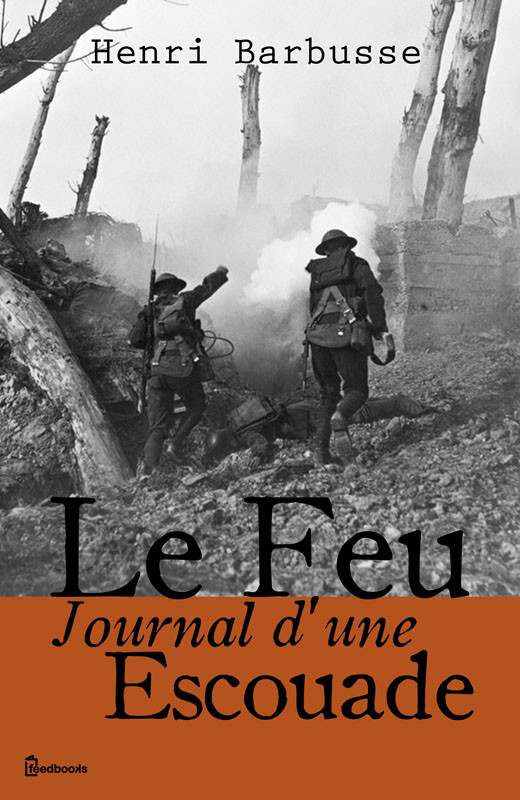 Le Feu - Journal d'une Escouade
