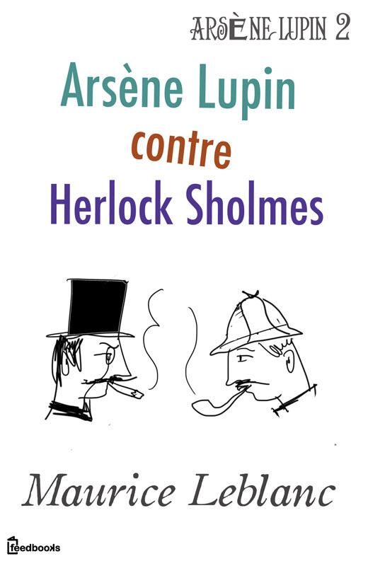 Arsène Lupin contre Herlock Sholmès