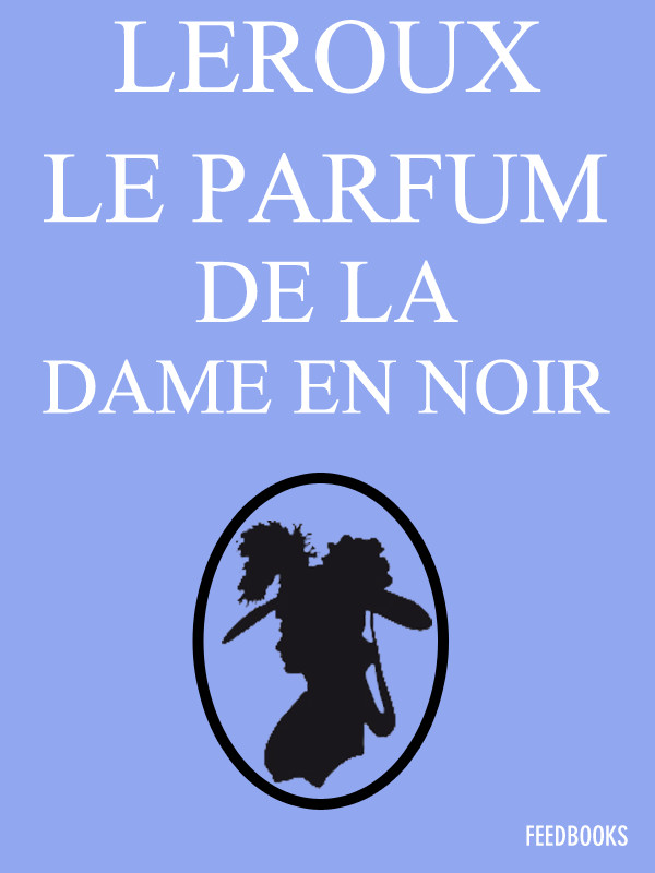 Le Parfum de la Dame en noir