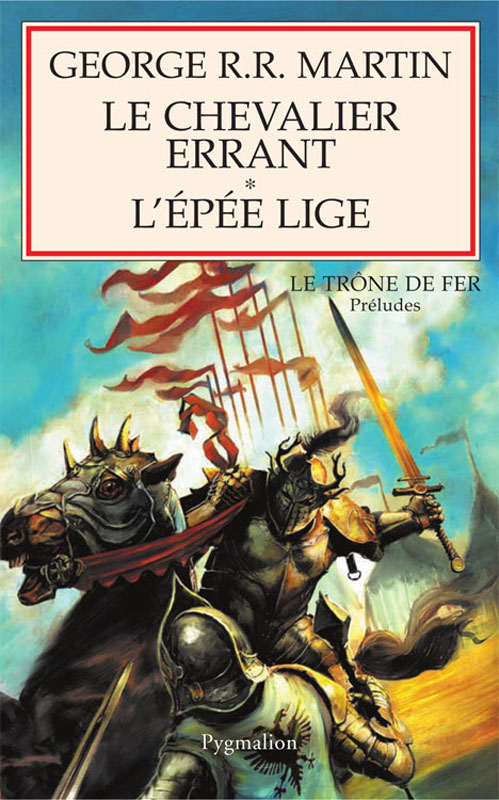 Le Chevalier Errant, L'Epée Lige