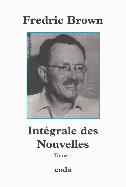 Intégrale des nouvelles, Tome 1